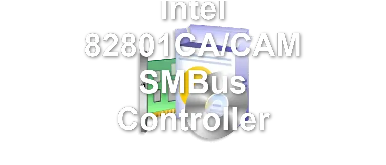 Intel 82801CA/CAM SMBus Controller
