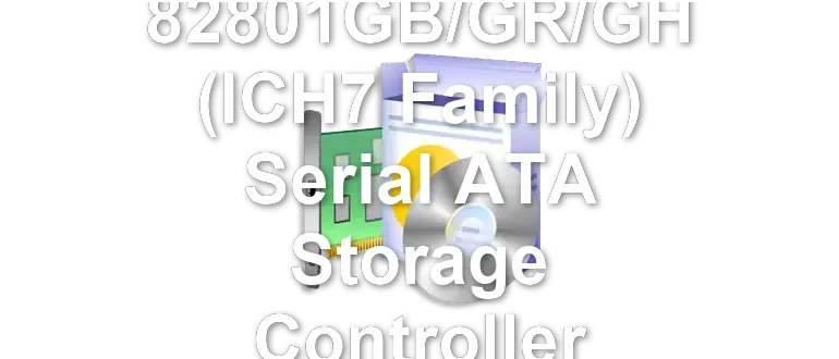 Intel 82801GB/GR/GH (ICH7 Family) Serial ATA Storage Controller