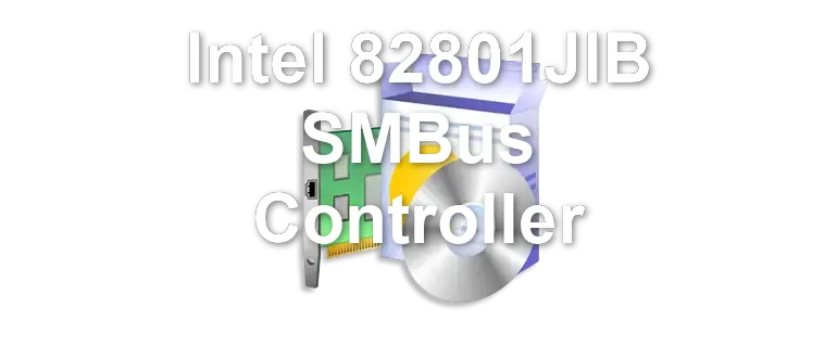 Intel 82801JIB SMBus Controller
