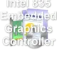 Intel 835 Embedded Graphics Controller
