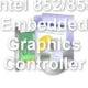 Intel 852/855 Embedded Graphics Controller