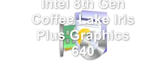 Intel 8th Gen Coffee Lake Iris Plus Graphics 640