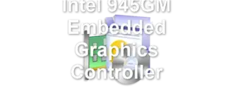 Intel 945GM Embedded Graphics Controller