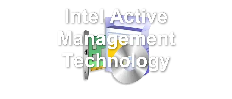 Intel Active Management Technology