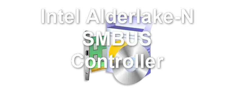Intel Alderlake-N SMBUS Controller