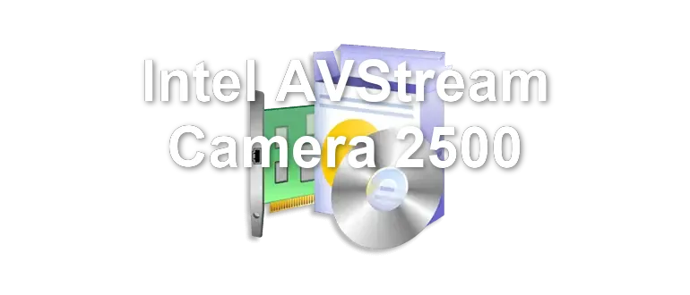Intel AVStream Camera 2500