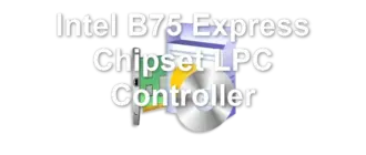 Intel B75 Express Chipset LPC Controller