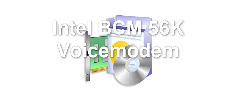 Intel BCM 56K Voicemodem