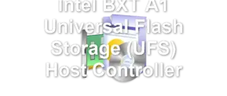 Intel BXT A1 Universal Flash Storage (UFS) Host Controller