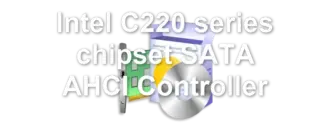 Intel C220 series chipset SATA AHCI Controller