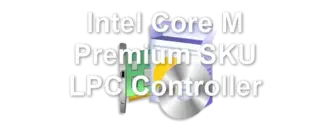 Intel Core M Premium SKU LPC Controller