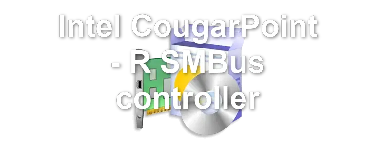 Intel CougarPoint - R SMBus controller
