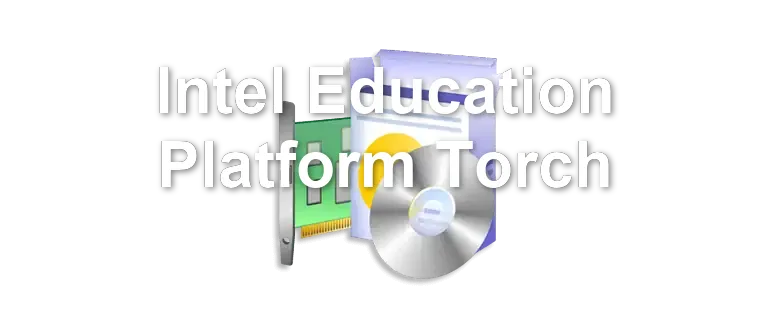 Intel Education Platform Torch