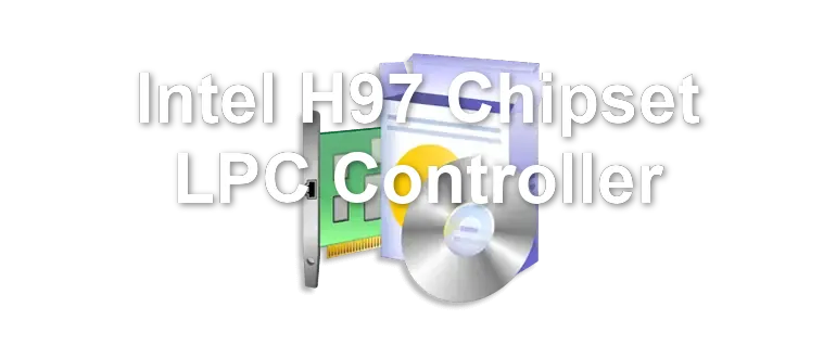 Intel H97 Chipset LPC Controller
