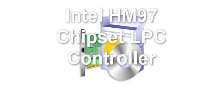 Intel HM97 Chipset LPC Controller