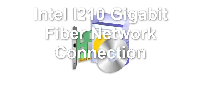 Intel I210 Gigabit Fiber Network Connection