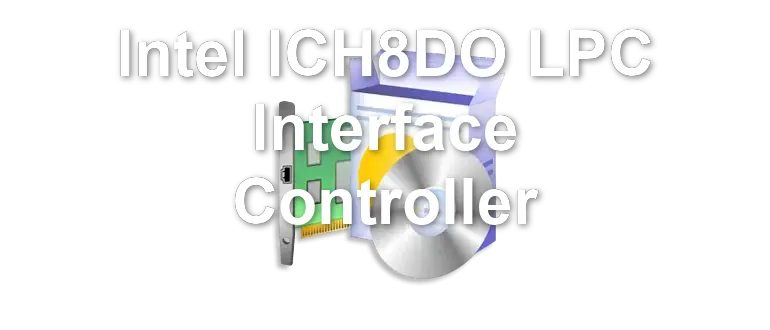 Intel ICH8DO LPC Interface Controller