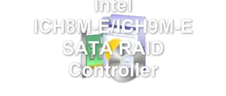 Intel ICH8M-E/ICH9M-E SATA RAID Controller