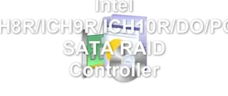 Intel ICH8R/ICH9R/ICH10R/DO/PCH SATA RAID Controller