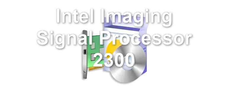 Intel Imaging Signal Processor 2300