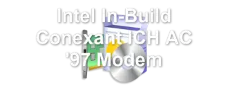 Intel In-Build Conexant ICH AC '97 Modem