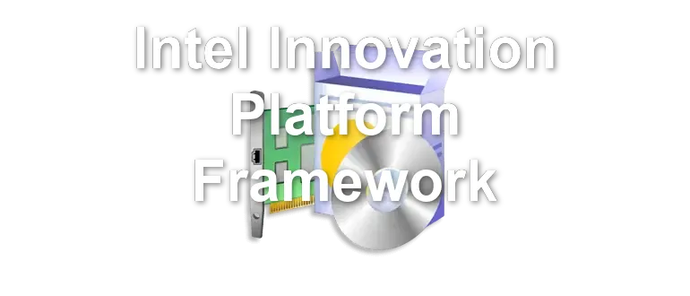 Intel Innovation Platform Framework
