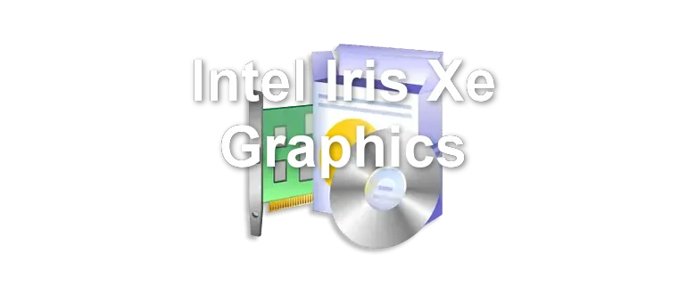 Intel Iris Xe Graphics