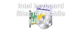 Intel keyboard filter for Mobile Utility