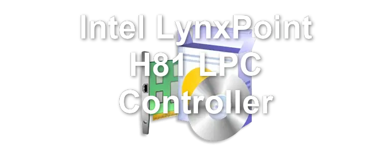 Intel LynxPoint H81 LPC Controller
