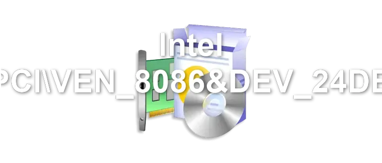 Intel PCIVEN_8086&DEV_24DB