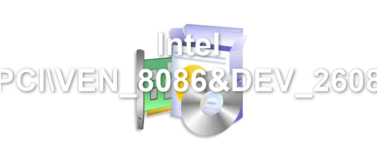Intel PCIVEN_8086&DEV_2608