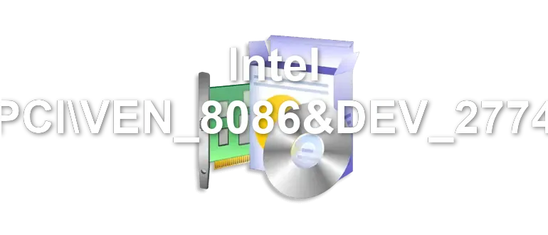 Intel PCIVEN_8086&DEV_2774