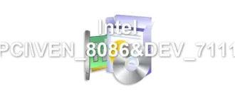 Intel PCIVEN_8086&DEV_7111