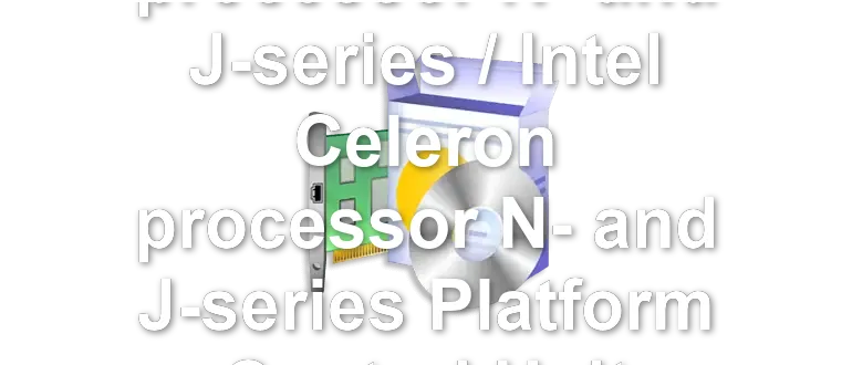 Intel Pentium processor N- and J-series / Intel Celeron processor N- and J-series Platform Control Unit