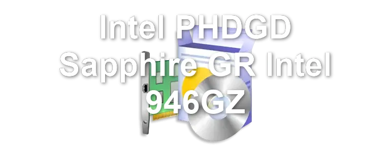 Intel PHDGD Sapphire GR Intel 946GZ