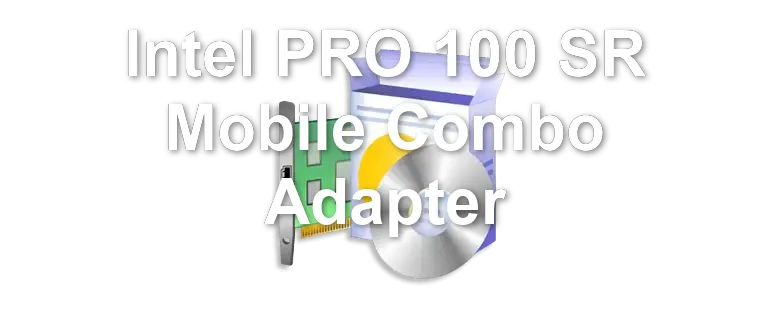 Intel PRO 100 SR Mobile Combo Adapter