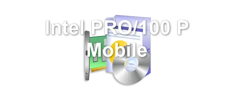Intel PRO/100 P Mobile