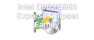 Intel Q965/Q963 Express Chipset Family