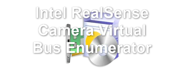 Intel RealSense Camera Virtual Bus Enumerator