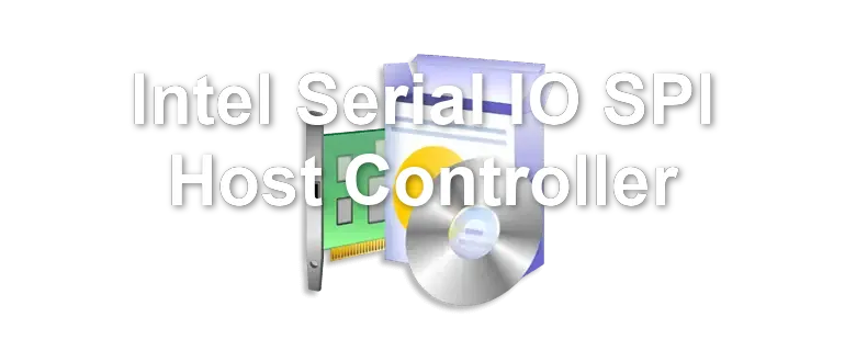 Intel Serial IO SPI Host Controller