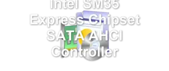 Intel SM35 Express Chipset SATA AHCI Controller