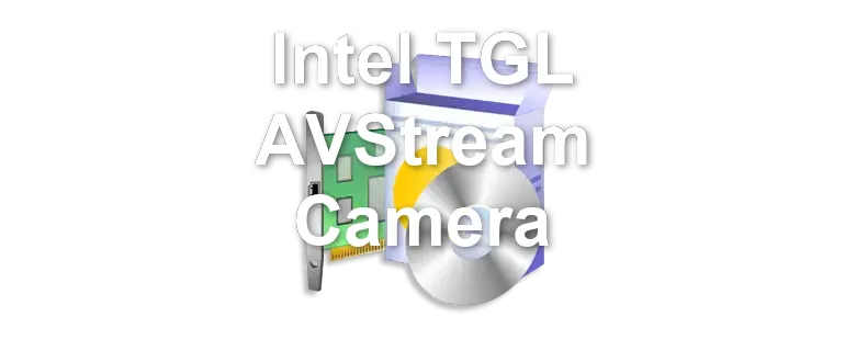 Intel TGL AVStream Camera