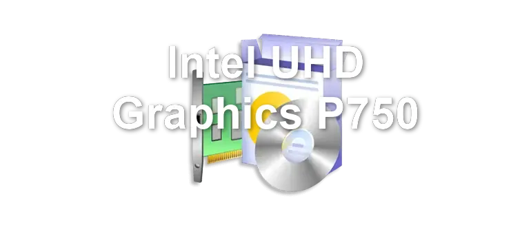 Intel UHD Graphics P750