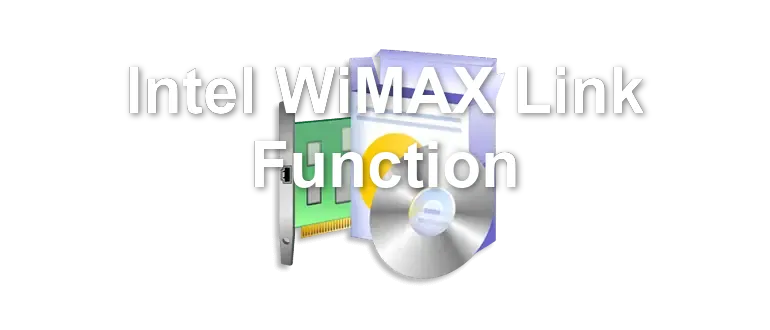 Intel WiMAX Link Function