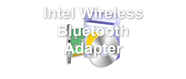 Intel Wireless Bluetooth Adapter