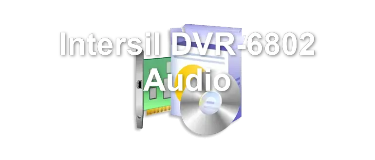 Intersil DVR-6802 Audio