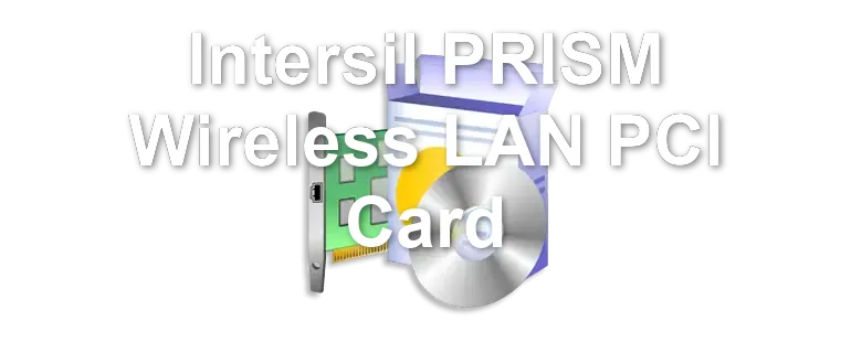 Intersil PRISM Wireless LAN PCI Card