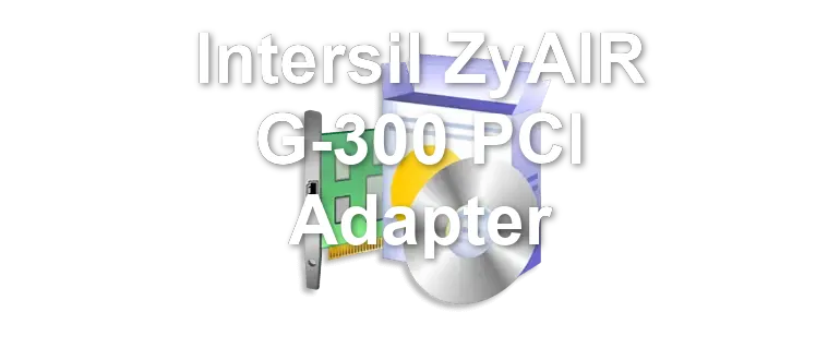 Intersil ZyAIR G-300 PCI Adapter
