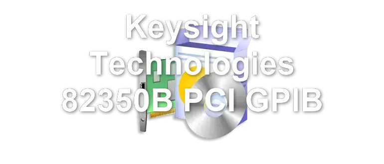 Keysight Technologies 82350B PCI GPIB