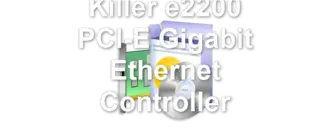 Killer e2200 PCI-E Gigabit Ethernet Controller